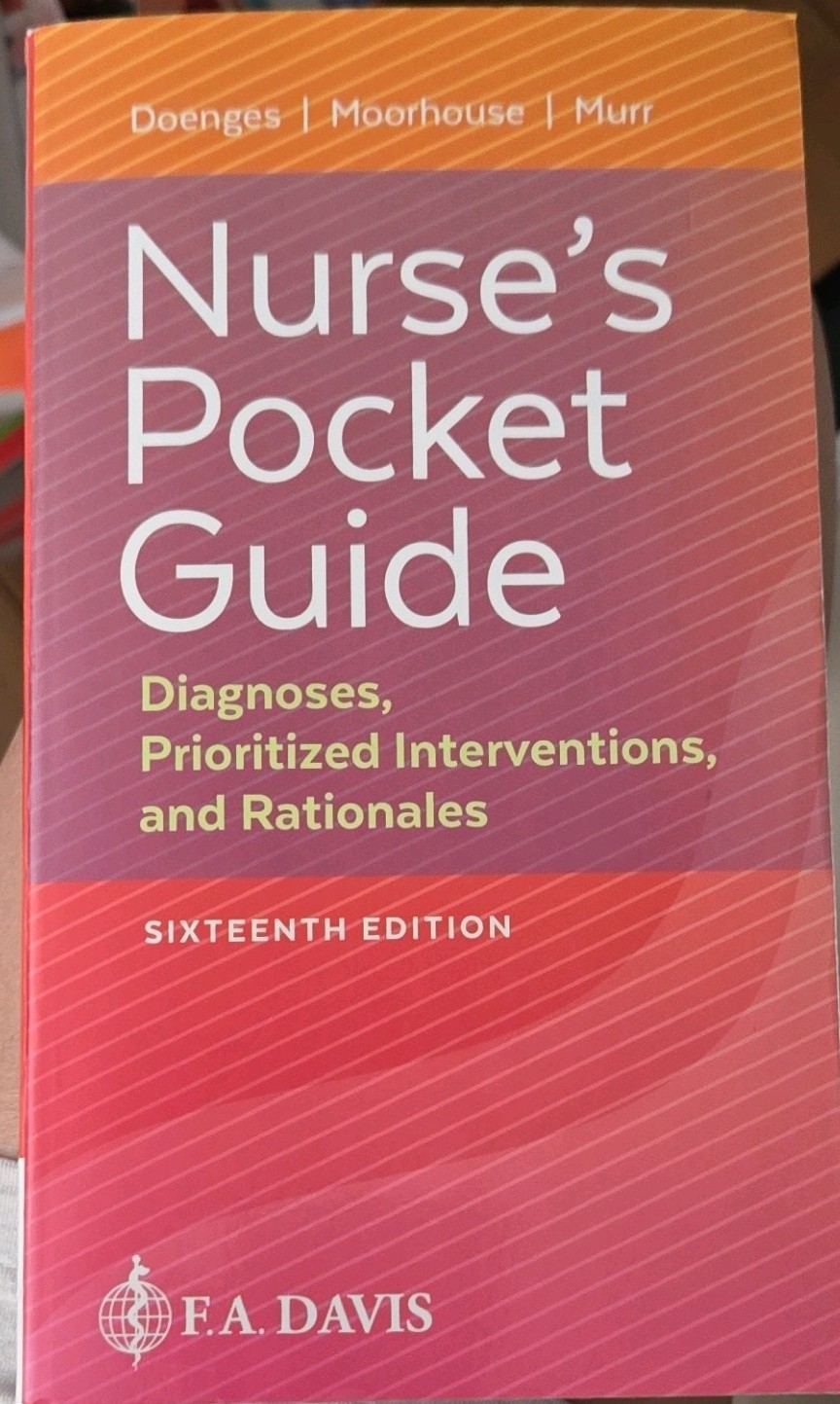 F.A. Davis Nurse’s Pocket Guide 16th Ed Diagnoses & Interventions Doenges