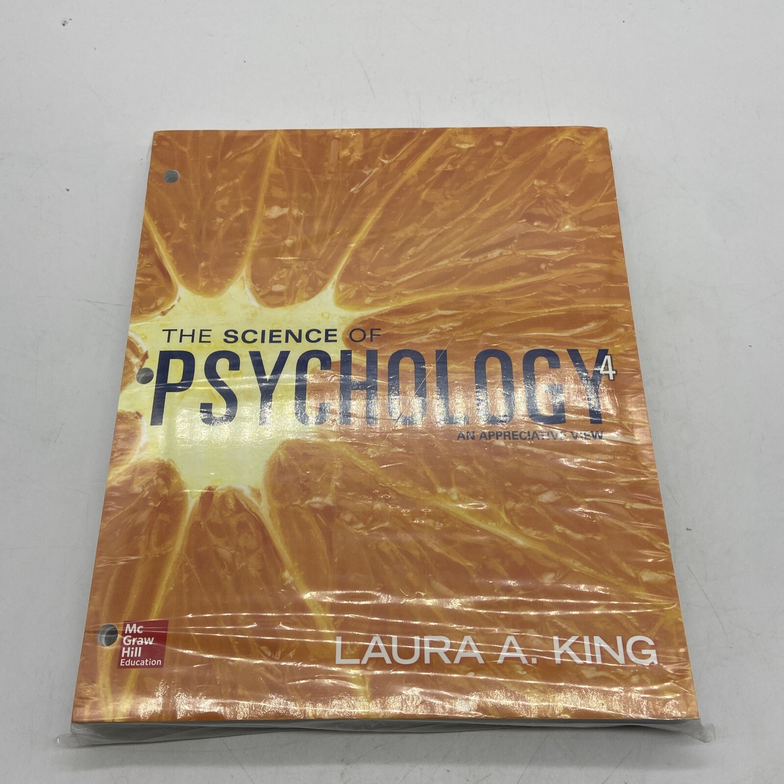 The Science of Psychology: an Appreciative View – Looseleaf by Laura A. King