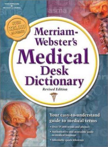 Merriam-Webster’s Medical Desk Dictionary, Revised Edition by Merriam-Webster