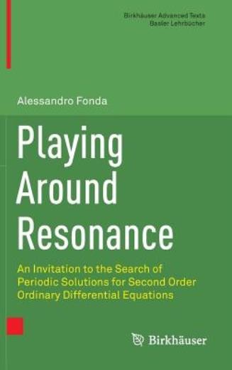 Playing Around Resonance: An Invitation To The Search Of Per…
