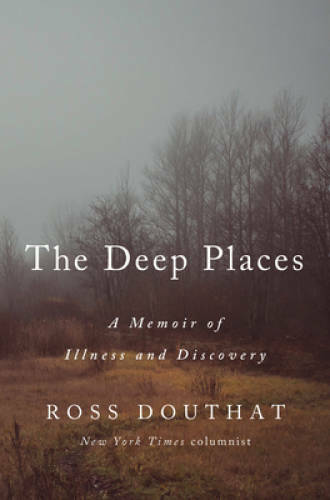 The Deep Places: A Memoir of Illness and Discovery – Hardcover – GOOD