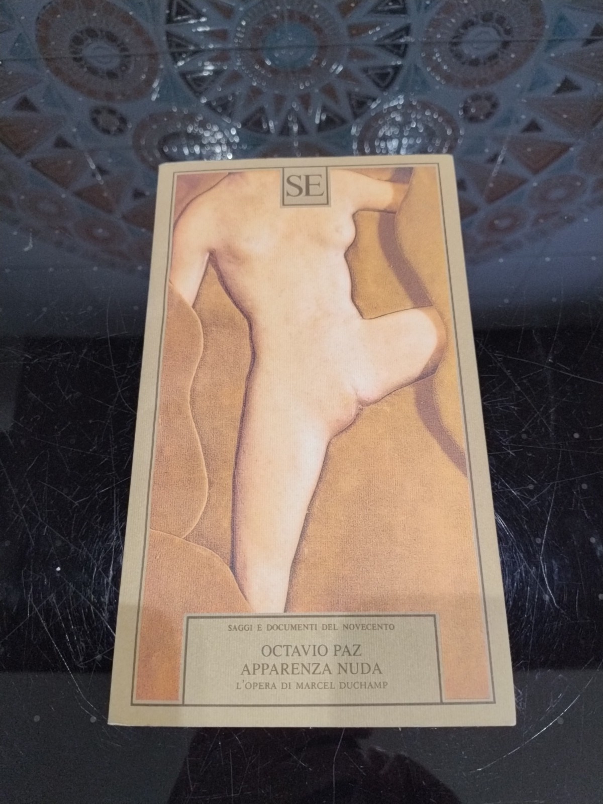APPARENZA NUDA. L’OPERA DI MARCEL DUCHAMP PAZ OCTAVIO SE EDIZ. 1990