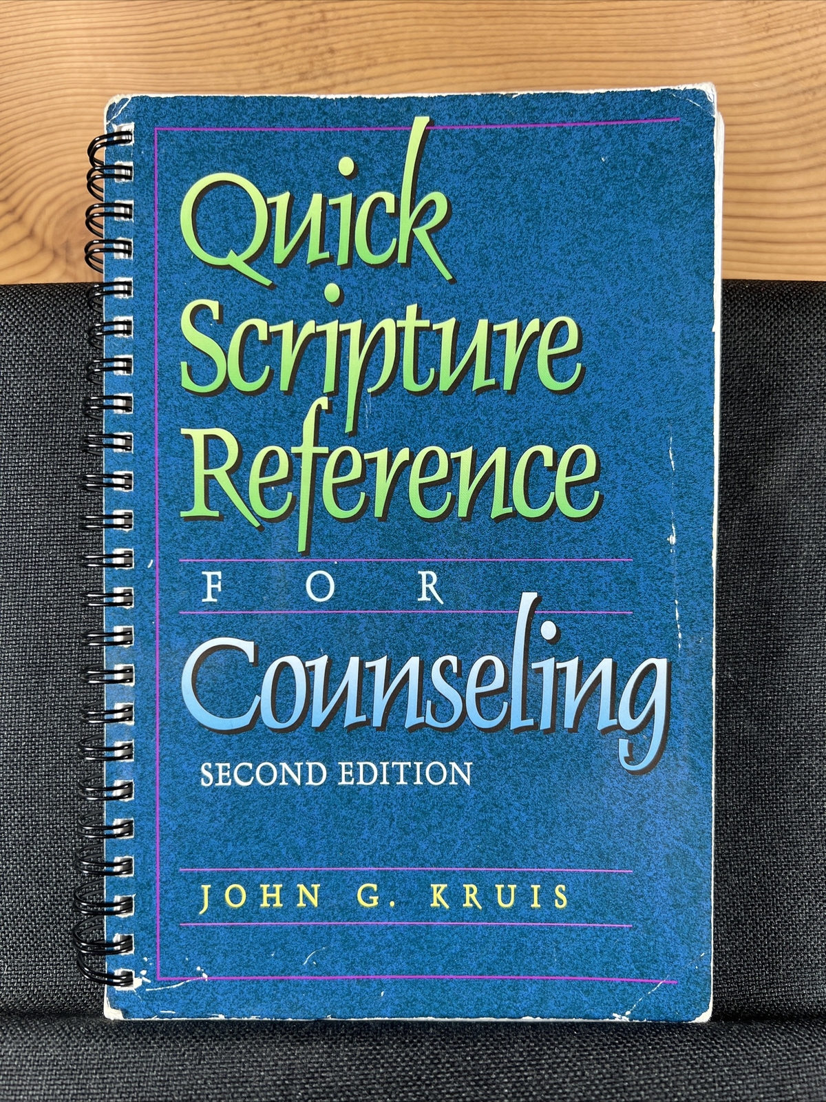 Quick Scripture Reference for Counseling by John G. Kruis (1994, Spiral)