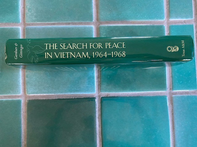 Foreign Relations and the Presidency Ser.: Search for Peace in Vietnam 1st HC DJ