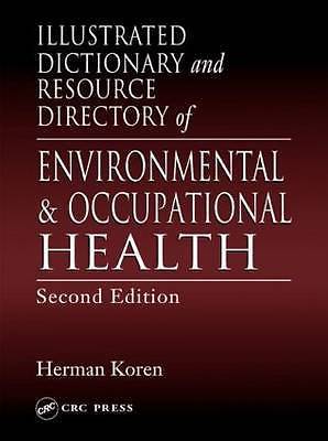 Illustrated Dictionary Resource Directory of Environmental Occupational Health