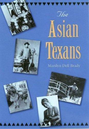 The Asian Texans (Texans All), Brady, Marilyn Dell, Good Book