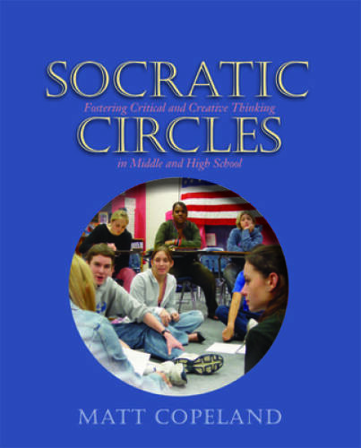 Socratic Circles: Fostering Critical and Creative Thinking in Middle – VERY GOOD