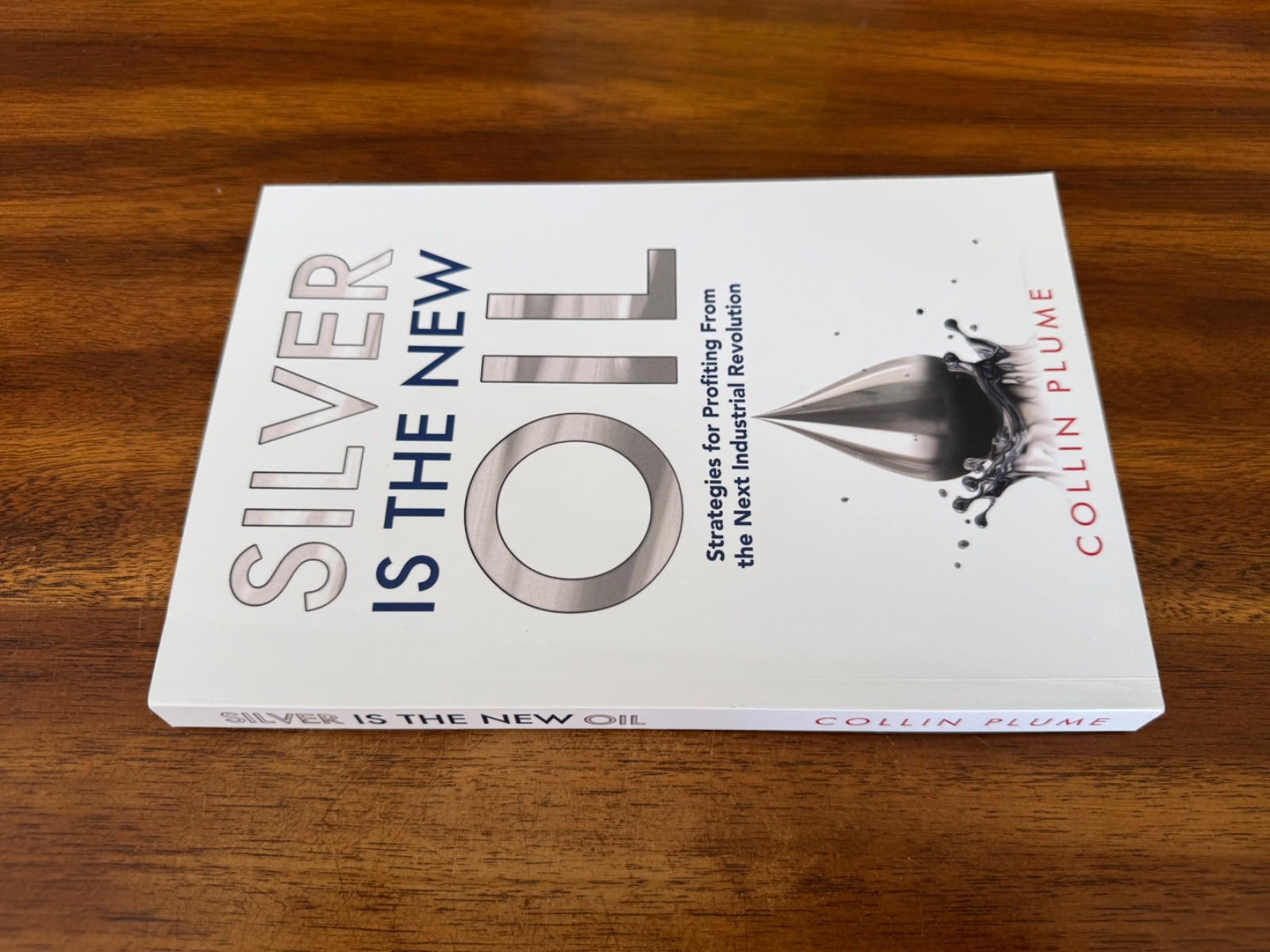 Silver Is the New Oil by Collin Plume (2025, Trade Paperback) FREE SHIPPING