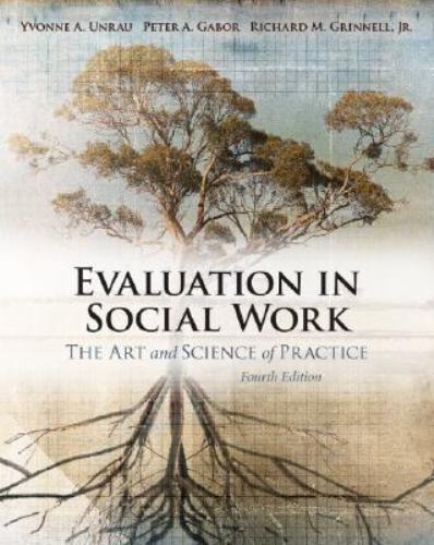 Evaluation in Social Work: The Art and- 9780195308068, paperback, Yvonne A Unrau