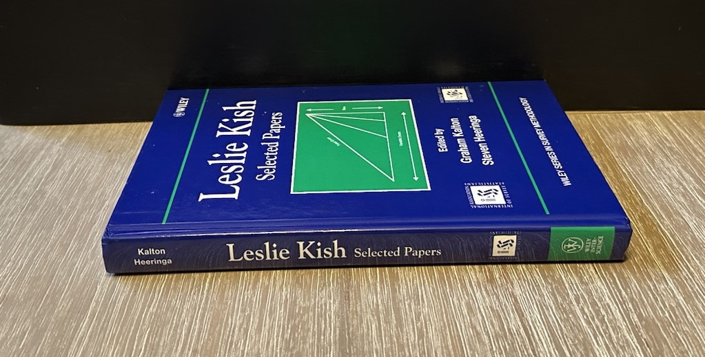 LESLIE KISH: SELECTED PAPERS By Graham Kalton & Steven Heeringa 2003 Hardcover