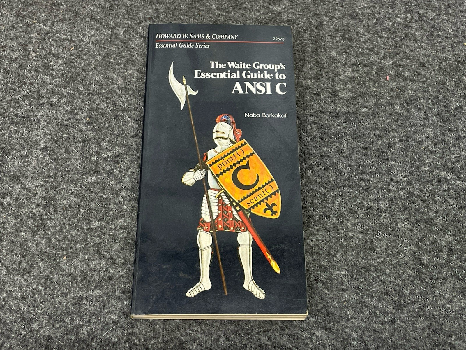 The Waite Group’s Essential Guide to ANSI C By Nabajyoti Barkakati 1988 1st Ed.