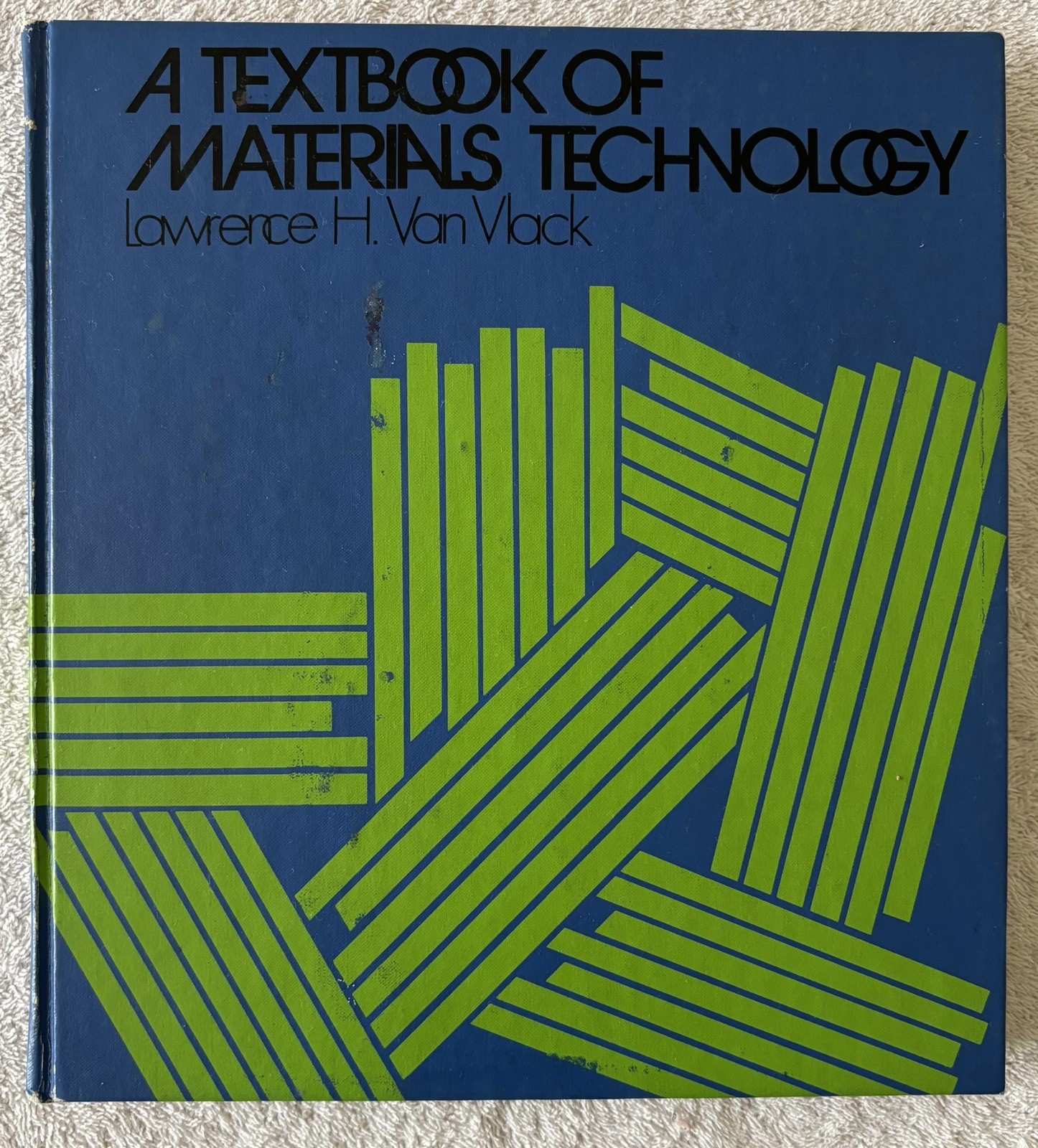 Vintage HC Book: A TEXTBOOK OF MATERIALS TECHNOLOGY, Lawrence Van Vlack, 1973