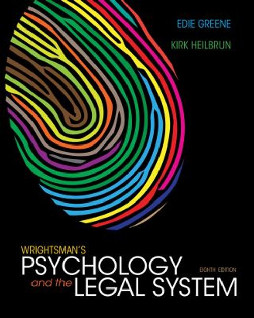 Wrightsman’s Psychology and the Legal System Kirk, Greene, Edith