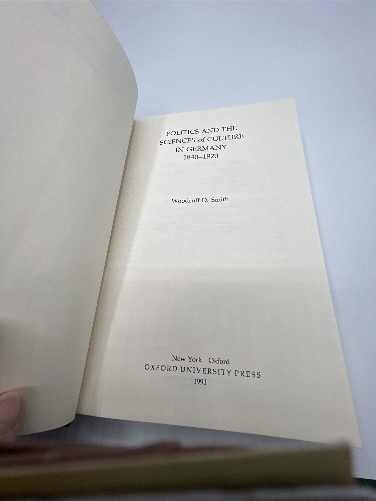 Politics and the Sciences of Culture in Germany, 1840-1920 By Woodruff D Smith