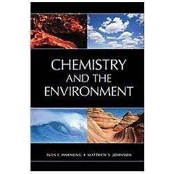 Chemistry and the Environment by Matthew S. Johnson and Sven E. Harnung…