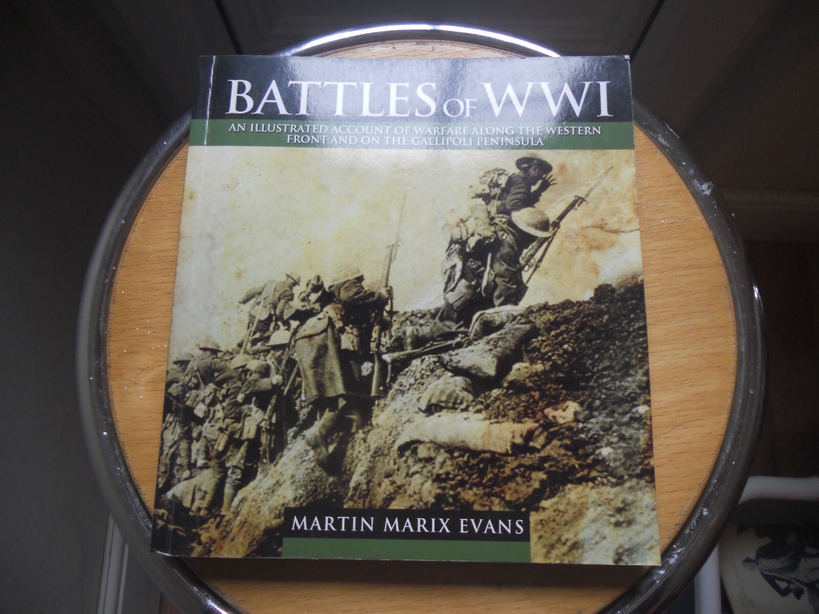 Battles of WW1 by Martin Marix Evans Paperback Book – 256 Pages