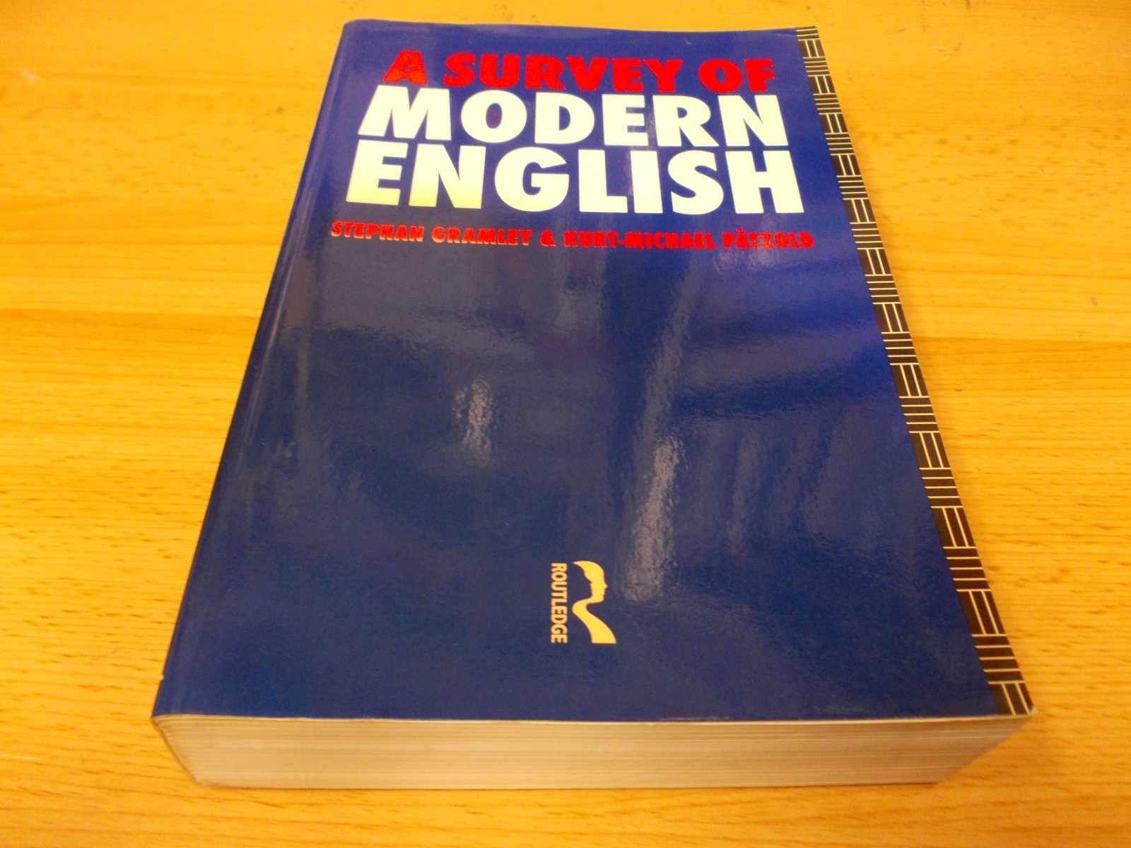 A Survey of Modern English , Stephan Gramley,Michael Pátzold,1st printing 1992