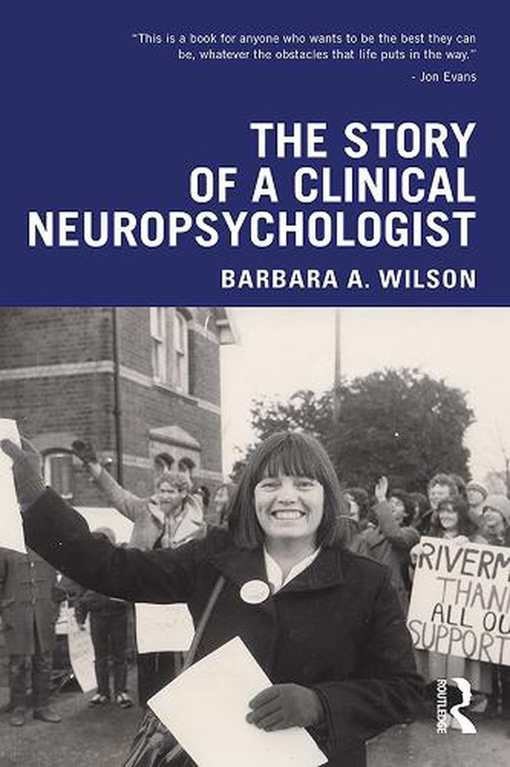 The Story of a Clinical Neuropsychologist by Barbara A. Wilson (English) Paperba