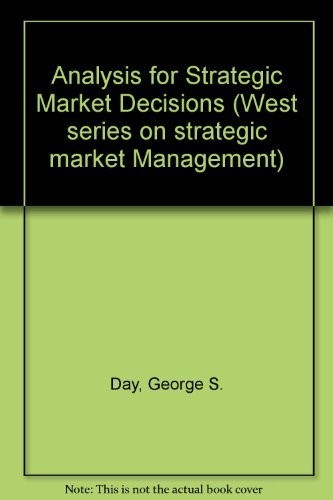 Analysis for Strategic Market Decisions (West Series on Strategic Market Man…