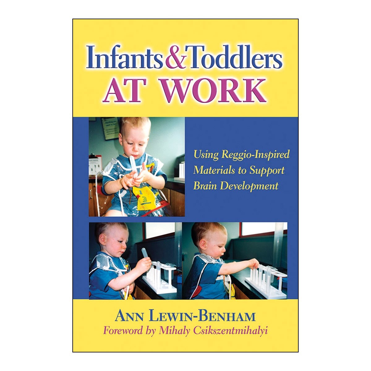 Teachers College Press Infants & Toddlers at Work