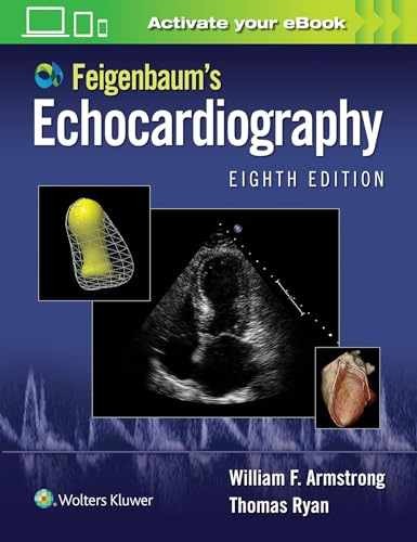Feigenbaum’s Echocardiography – Hardcover, by Armstrong MD William – Very Good v