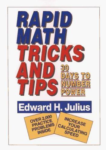 Rapid Math Tricks & Tips: 30 Days to Number Power Julius, Edward H. paperback U