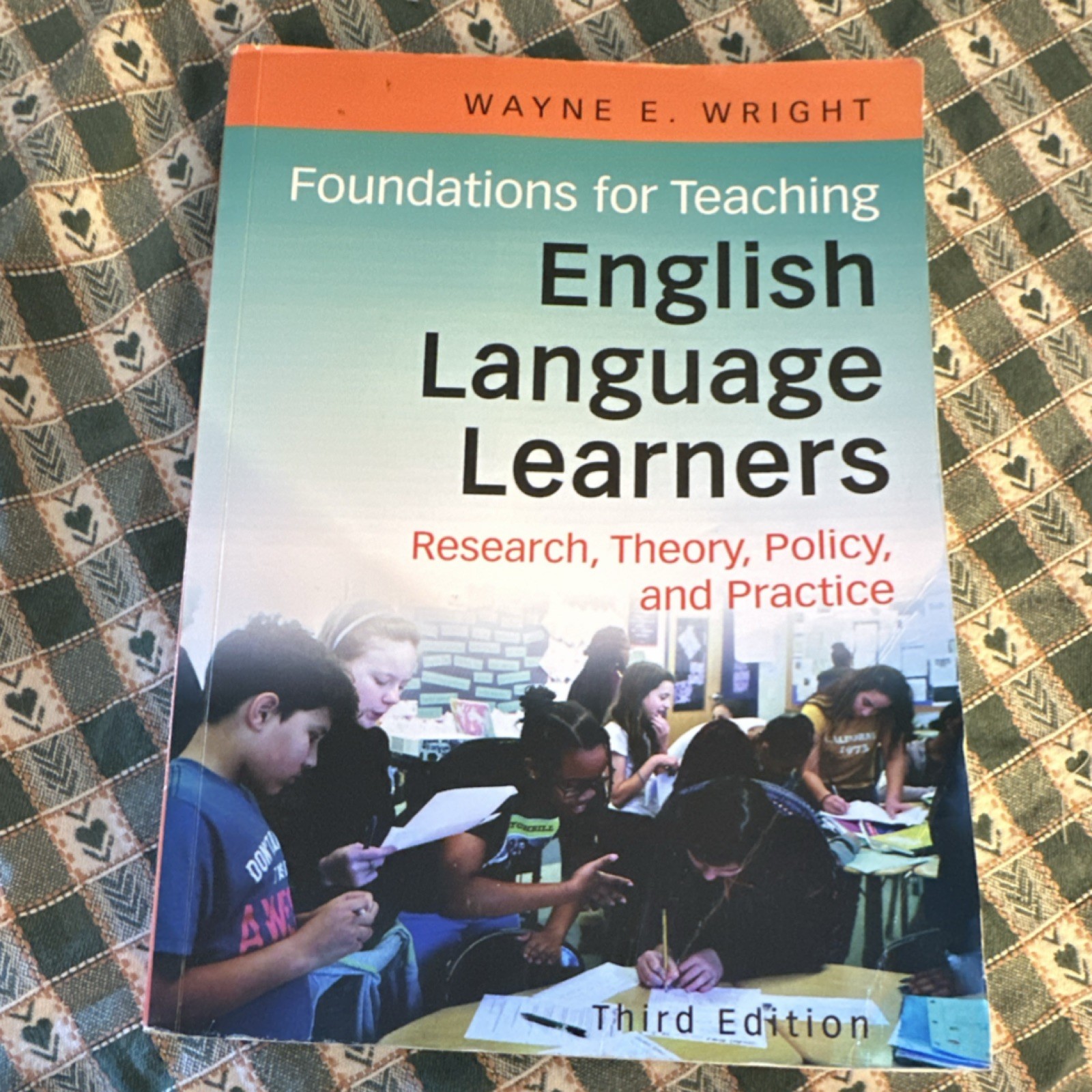 Foundations for Teaching English Language Learners 3rd Edition Wayne E. Wright 2
