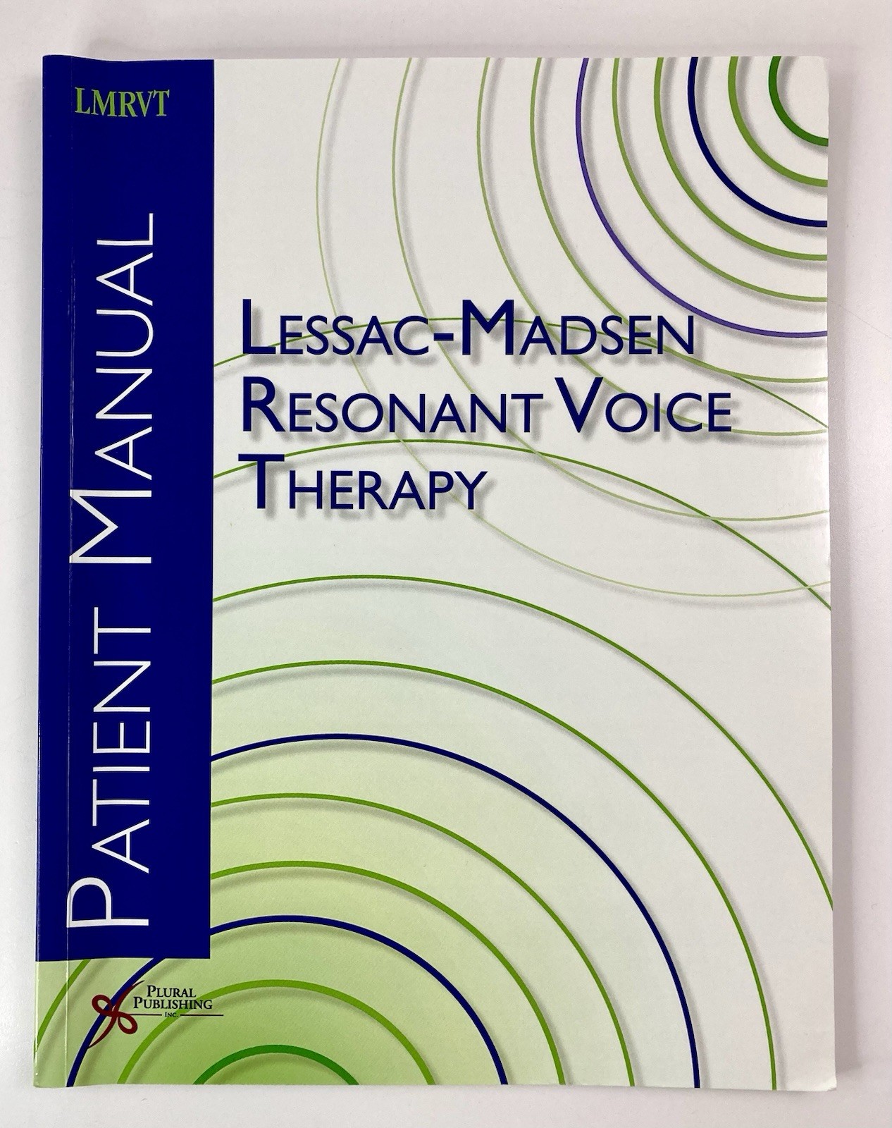 Lessac-Madsen Resonant Voice Therapy Patient Manual by Katherine Verdolini PB