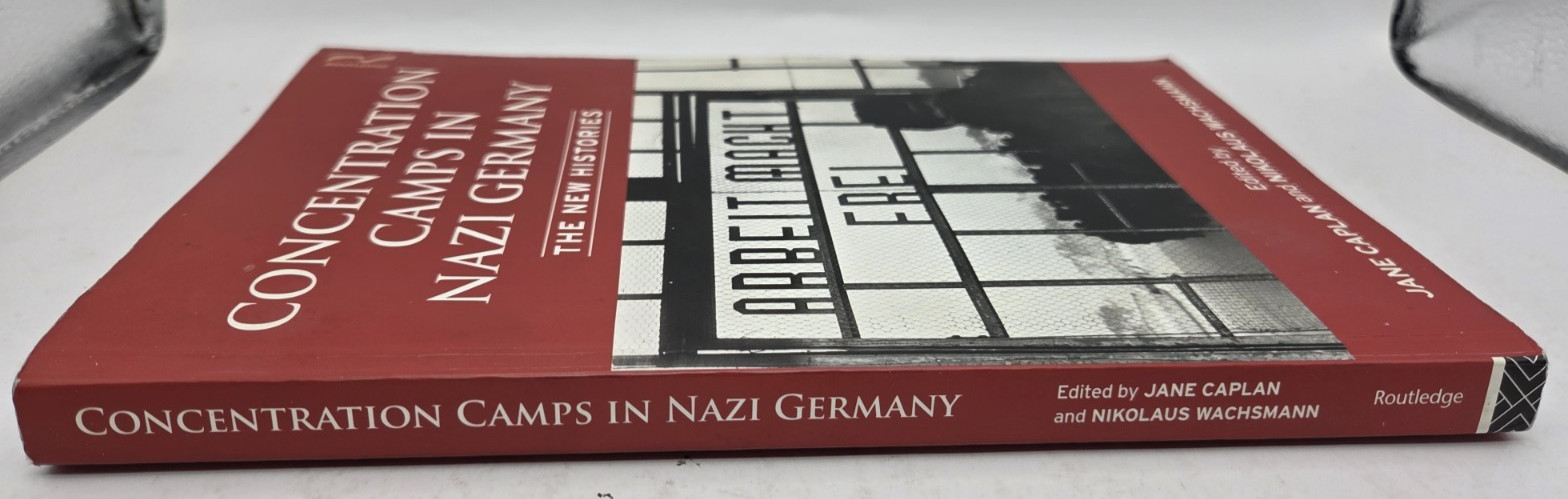 Concentration Camps in Nazi Germany: The New Histories – Jane Caplan +, PB, 2010