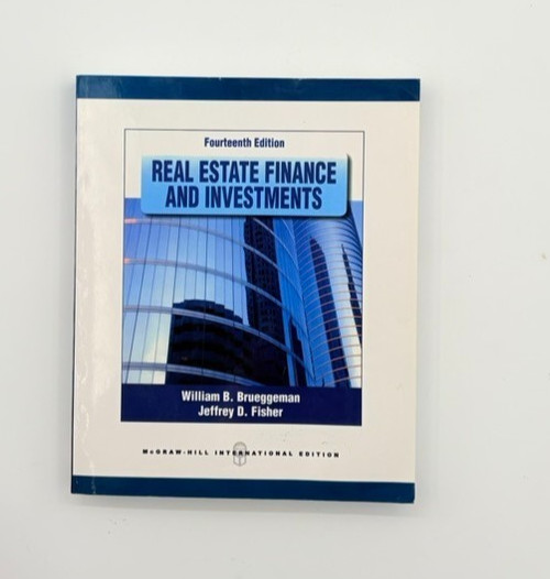 Real Estate Finance and Investments. 14th E. Brueggeman. McGraw-Hill