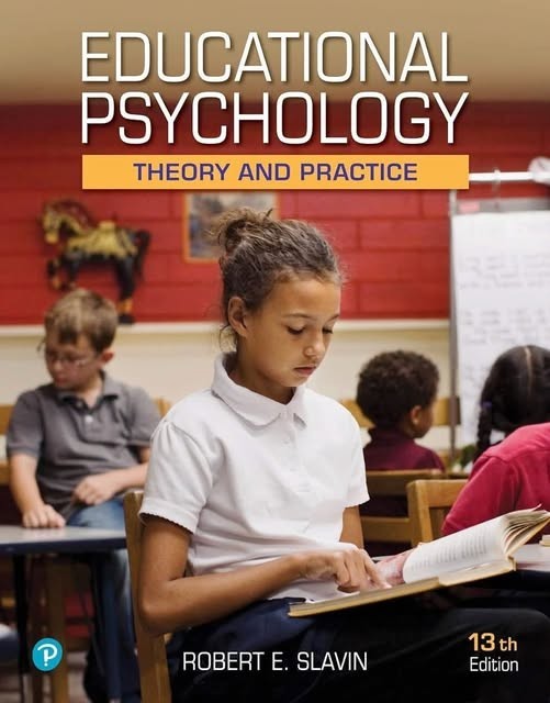 Educational Psychology: Theory and …, Slavin, Robert – 9780135753118