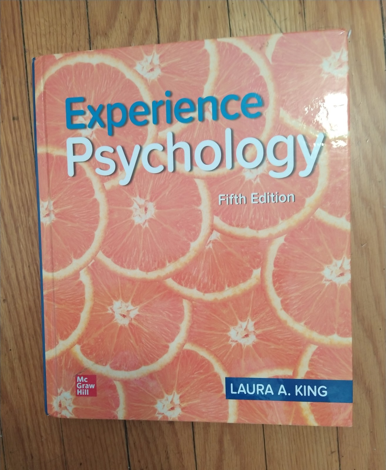 Experience Psychology 5th Edition Laura A King McGraw Hill Psychology Textbook