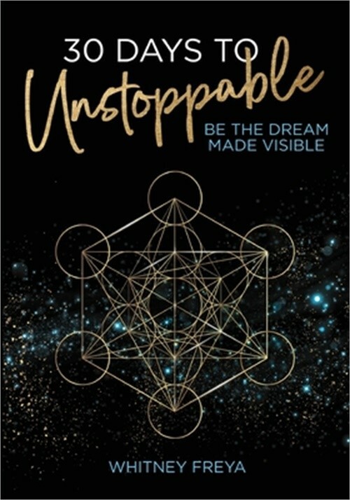 30 Days to Unstoppable: Be the Dream Made Visible (Paperback or Softback)