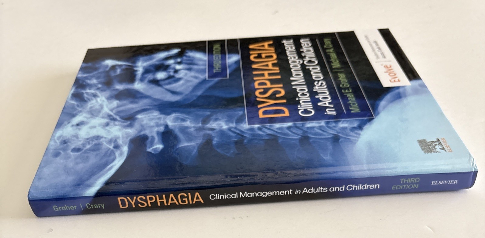 Dysphagia Clinical Management In Adults And Children; Third Edition