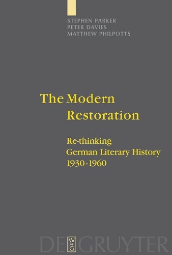 Stephen Parker Peter Davies Matthew Philpotts The Modern Restoration (Hardback)