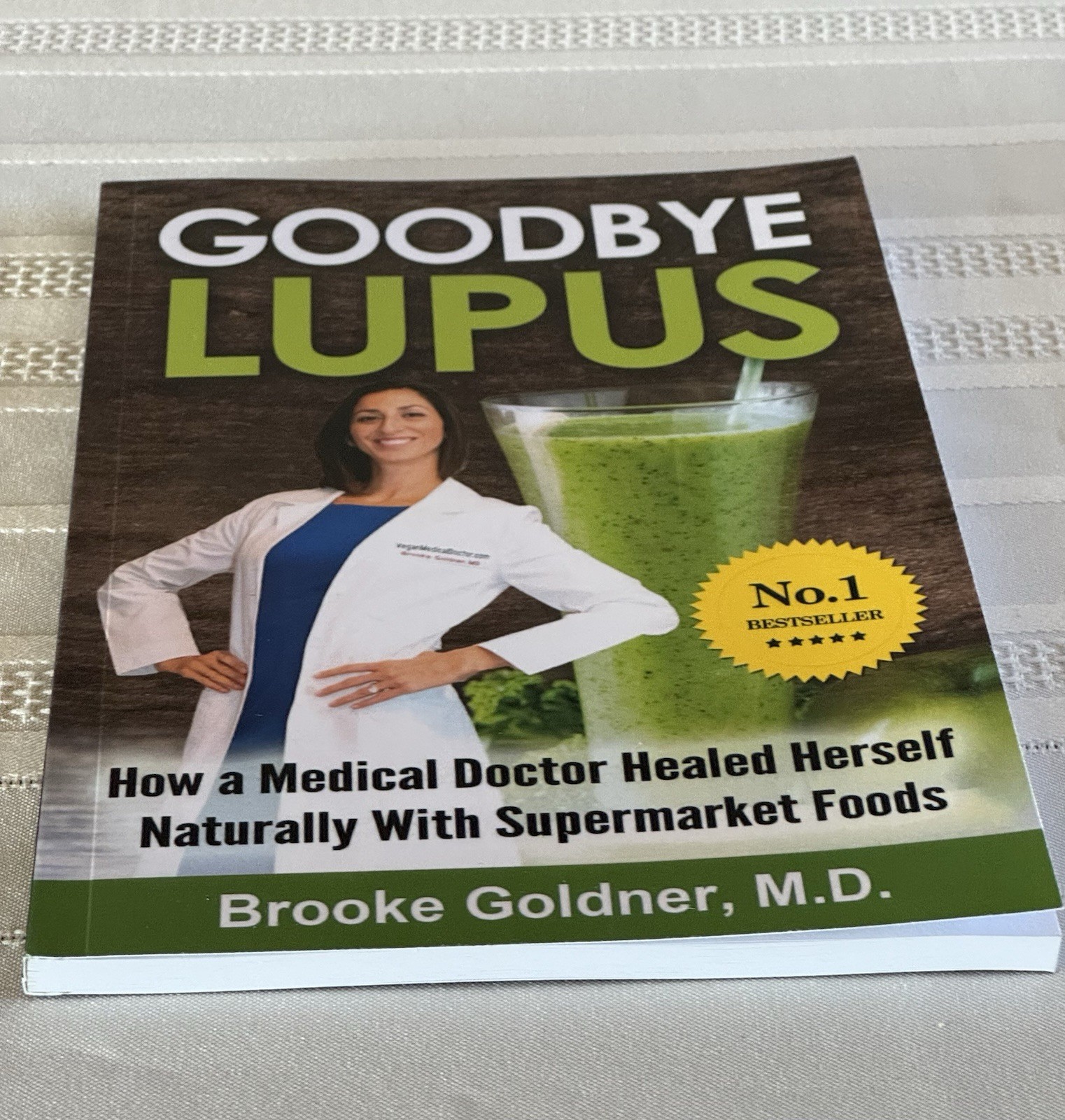 Goodbye Lupus: How a Medical Doctor Healed Herself Naturally With Supermarket…