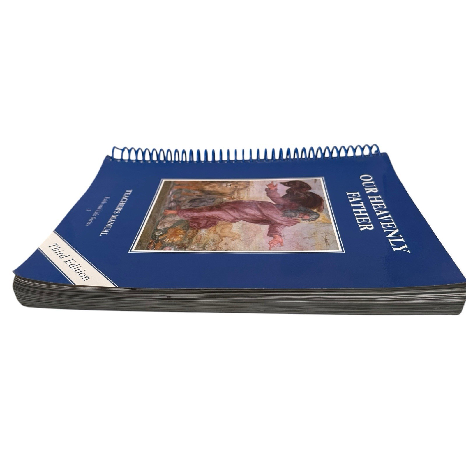 Our Heavenly Father Faith & Life Teacher’s Manual Third Ed. Book 1 Catholic