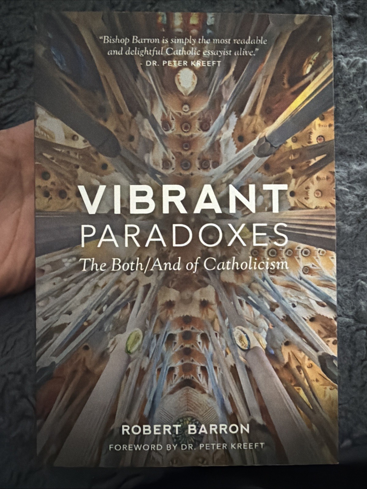 VIBRANT PARADOXES: THE BOTH/AND OF CATHOLICISM By Robert Barron C-80