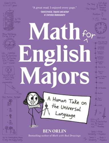Math for English Majors: A Human Take on the Universal Language by Ben Orlin