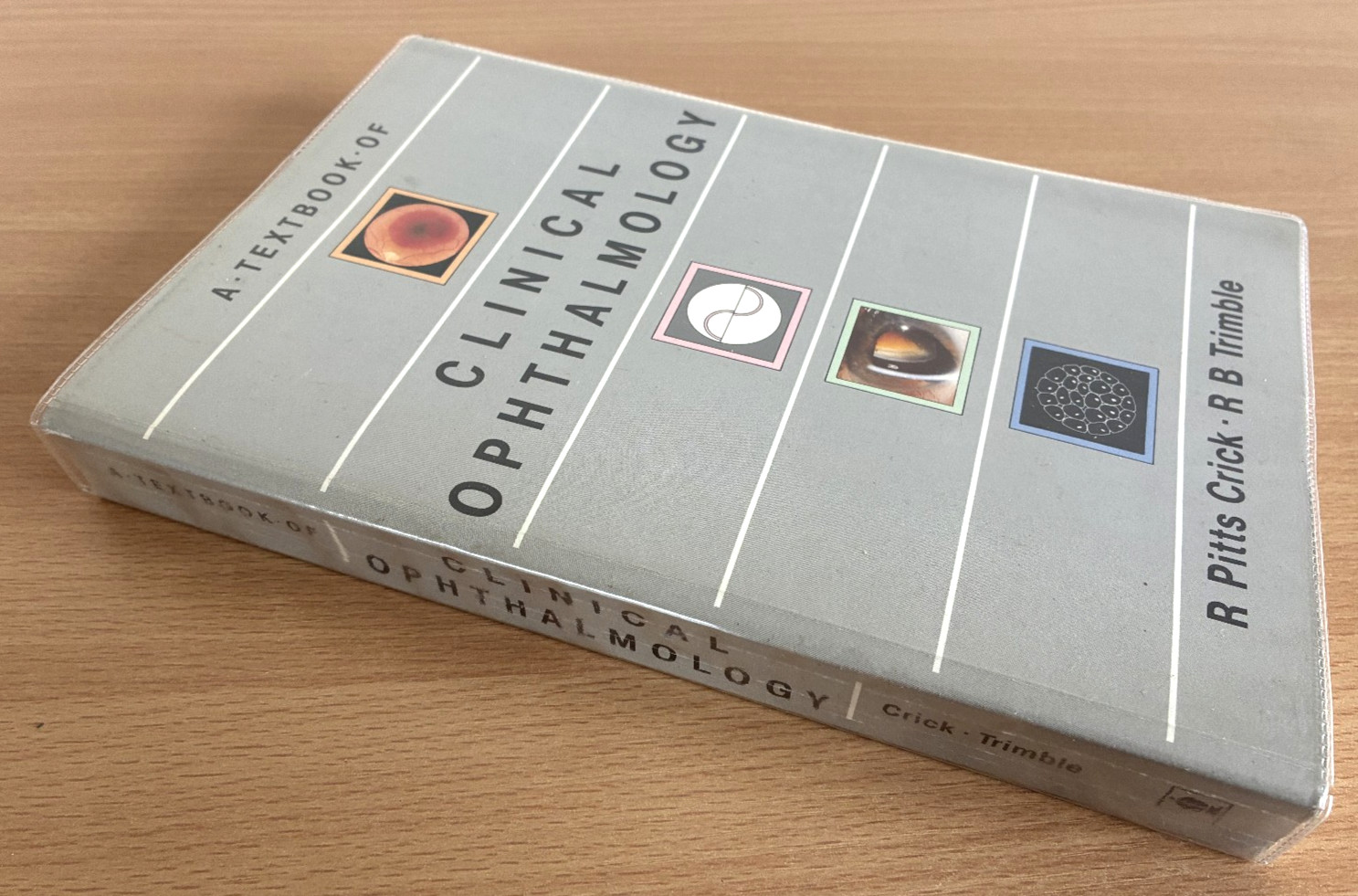 A Textbook Of Clinical Ophthalmology Crick Trimble 1986 Hodder & Stoughton 1st
