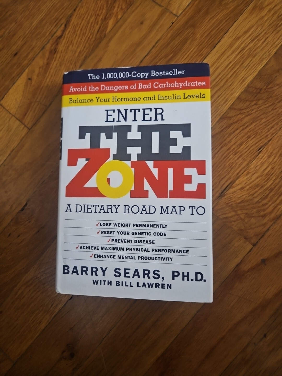 The Zone: Revolutionary Life Plan to Put Your Body in Total Balance for Permanen