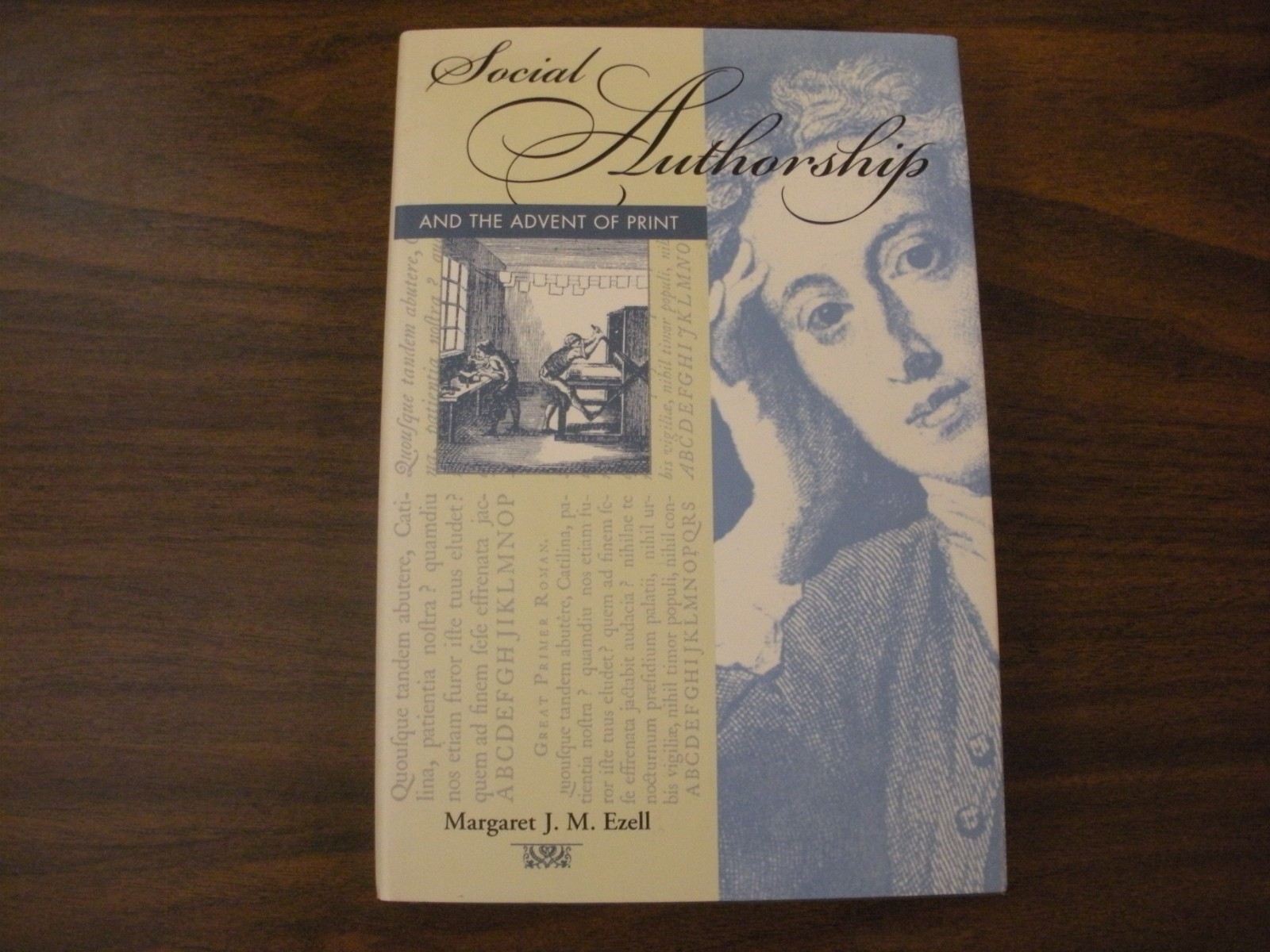 Social Authorship and the Advent of Print by Ezell